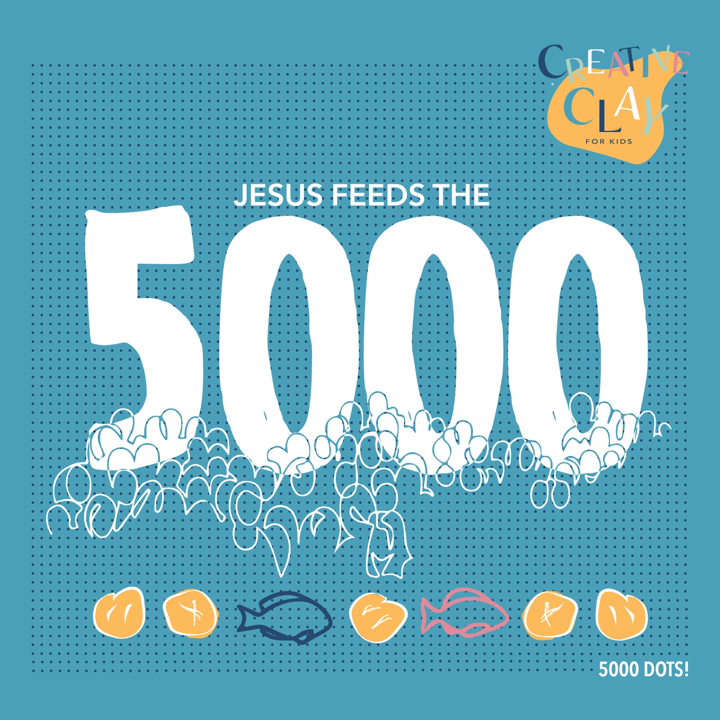 Jesus Feeds the 5,000 – Creative Clay For Kids